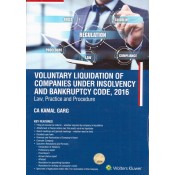 CCH's Voluntary Liquidation of Companies under Insolvency and Bankruptcy Code, 2016: Law, Practice & Procedure by CA. Kamal Garg | Wolter Kluwer